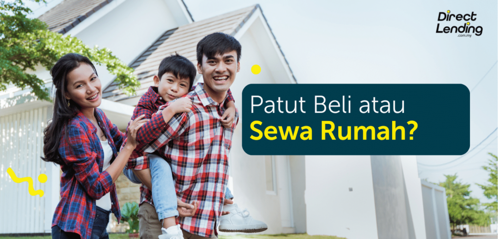 Patut Beli atau Sewa Rumah