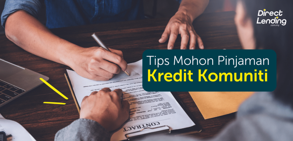 tips mohon pinjaman kredit komuniti