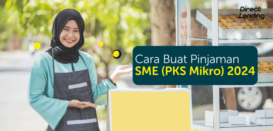 cara mohon pinjaman perniagaan pks mikro sme