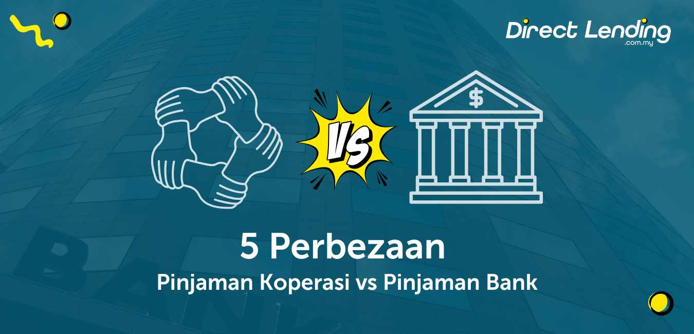 Perbezaan Pinjaman Koperasi dan Pinjaman Bank